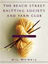 The Beach Street Knitting Society and Yarn Club